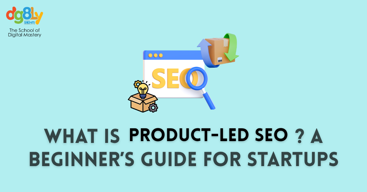 What is Product-Led SEO? A Beginner’s Guide for Startups